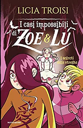 I casi impossibili di Zoe e Lu 2